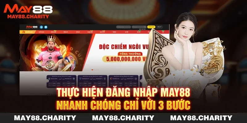 Đăng Nhập MAY88 Nhanh - Bùng Nổ Trải Nghiệm Giải Trí Thực hiện đăng nhập MAY88 nhanh chóng chỉ với 3 bước