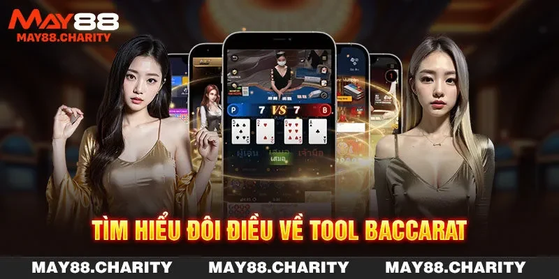 Tool Baccarat - Công Cụ Hỗ Trợ Đắc Lực, Thắng Lớn Mỗi Ngày Tìm hiểu đôi điều về tool Baccarat